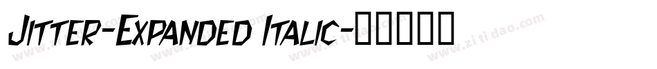 Jitter-Expanded Italic字体转换